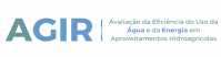  AGIR - Avaliação da Eficiência do Uso da Água e da Energia em Aproveitamentos Hidroelétricos