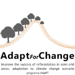 AdaptForChange - Melhorar o sucesso do reflorestamento em áreas semi-áridas: adaptação ao cenário de mudanças climáticas