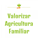 Valorizar a Agricultura Familiar